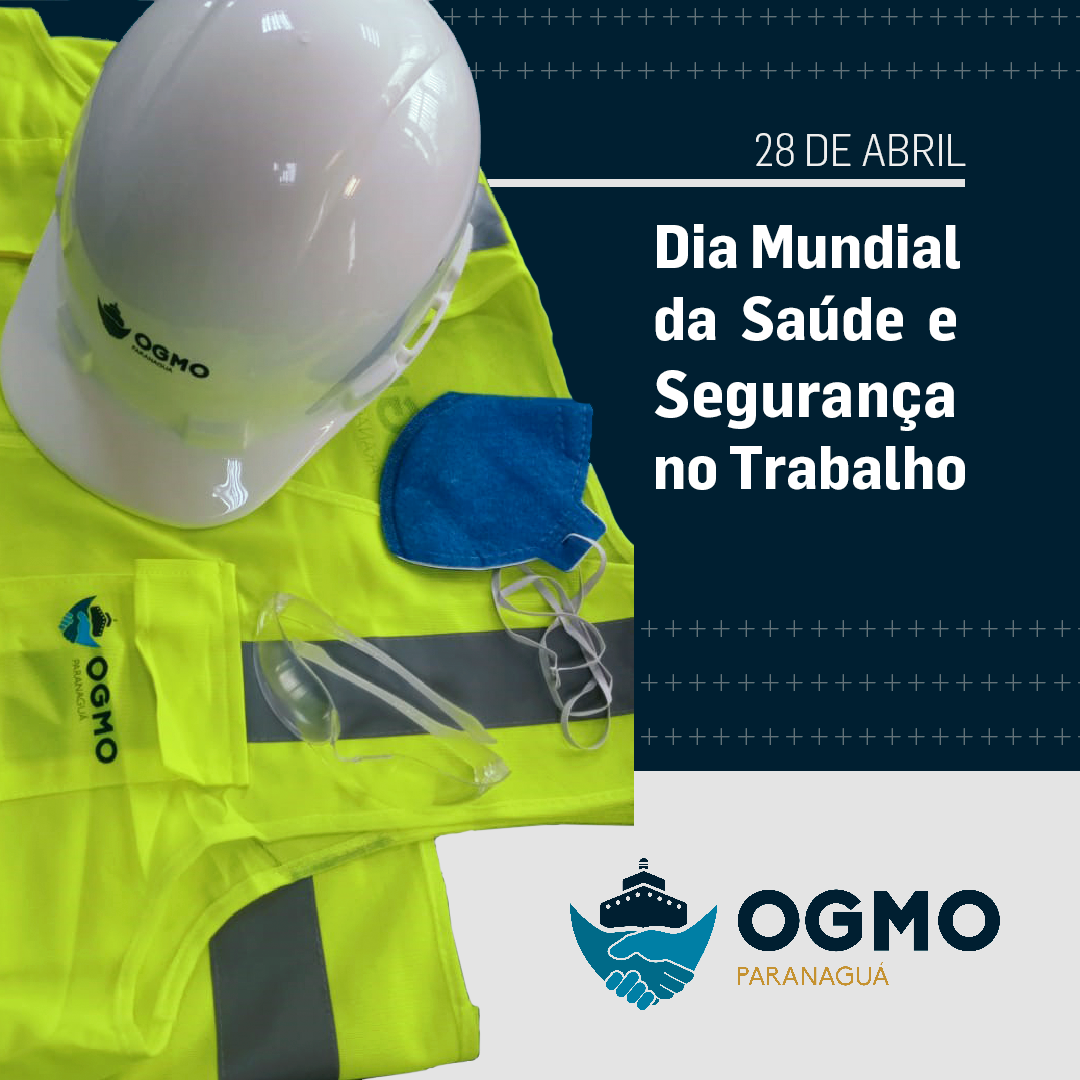 28 de abril - Dia mundial da Segurança e da Saúde no Trabalho.