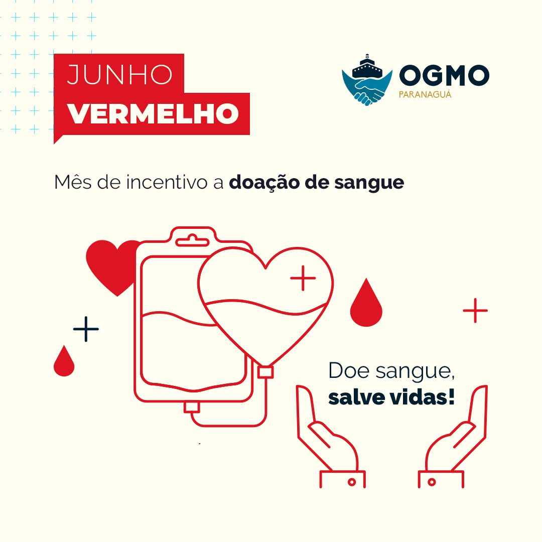 Junho Vermelho - Mês de Incentivo a Doação de Sangue